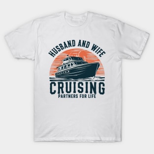 Husband and Wife cruising partners for life T-Shirt